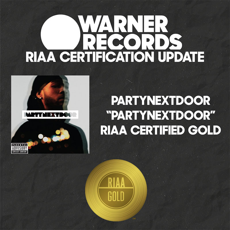 PARTYNEXTDOOR "PARTYNEXTDOOR" Certified Gold