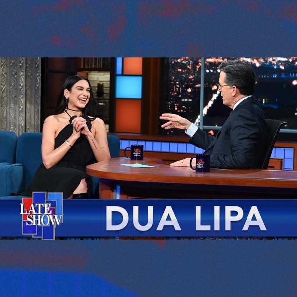 Dua Lipa on The Late Show with Stephen Colbert