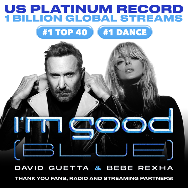 David Guetta x Bebe Rexha "I'm Good" is #1